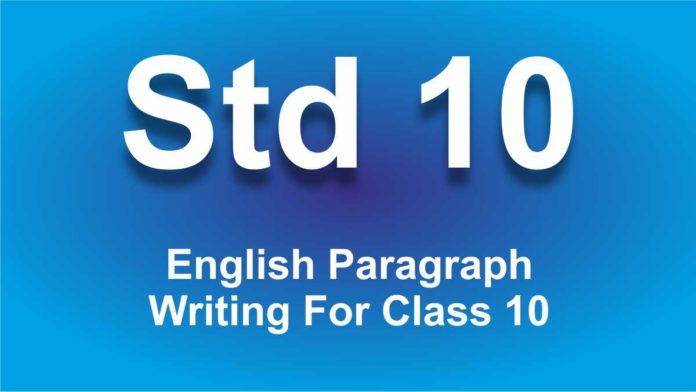 English Paragraph Writing For Class 10