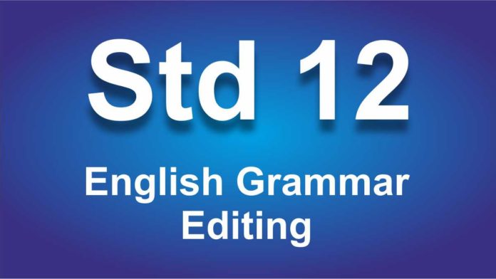 English Grammar class 12 Editing